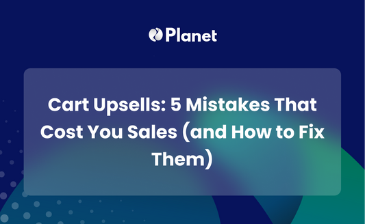 Cart Upsells: 5 Mistakes That Cost You Sales (and How to Fix Them)