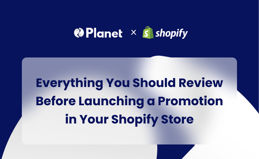 Everything You Should Review Before Launching a Promotion in Your Shopify Store
