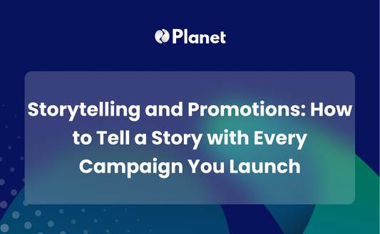 Storytelling and Promotions: How to Tell a Story with Every Campaign You Launch