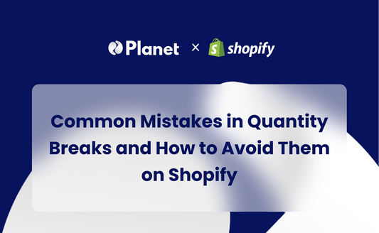 Common Mistakes in Quantity Breaks and How to Avoid Them on Shopify