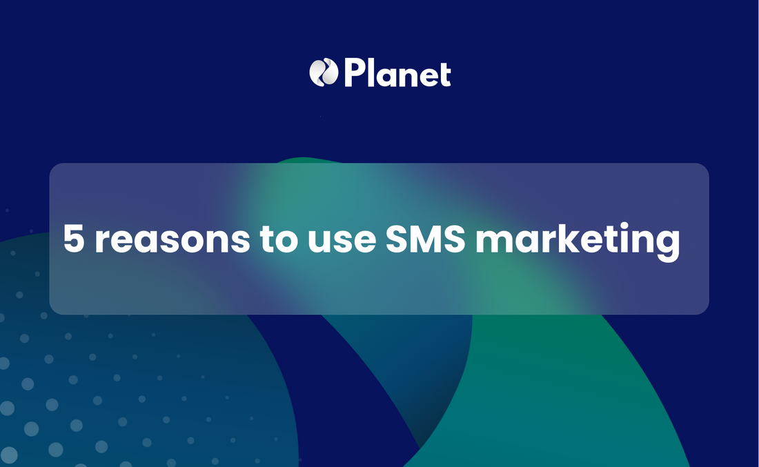 5 reasons to use SMS marketing