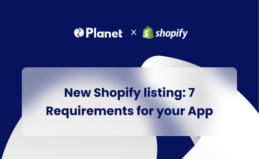 New Shopify listing: 7 Requirements for your App