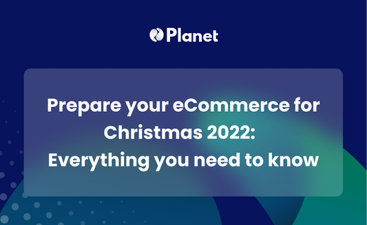 Prepare your eCommerce for Christmas 2022: Everything you need to know