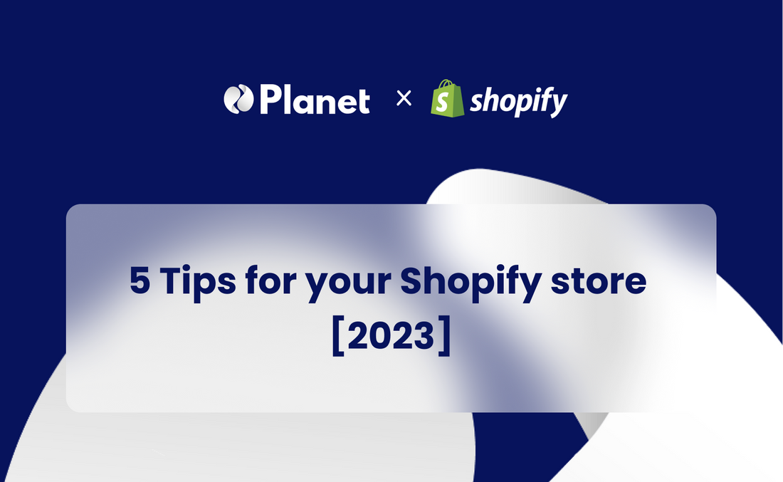 5 Tips for your Shopify store [2023] 