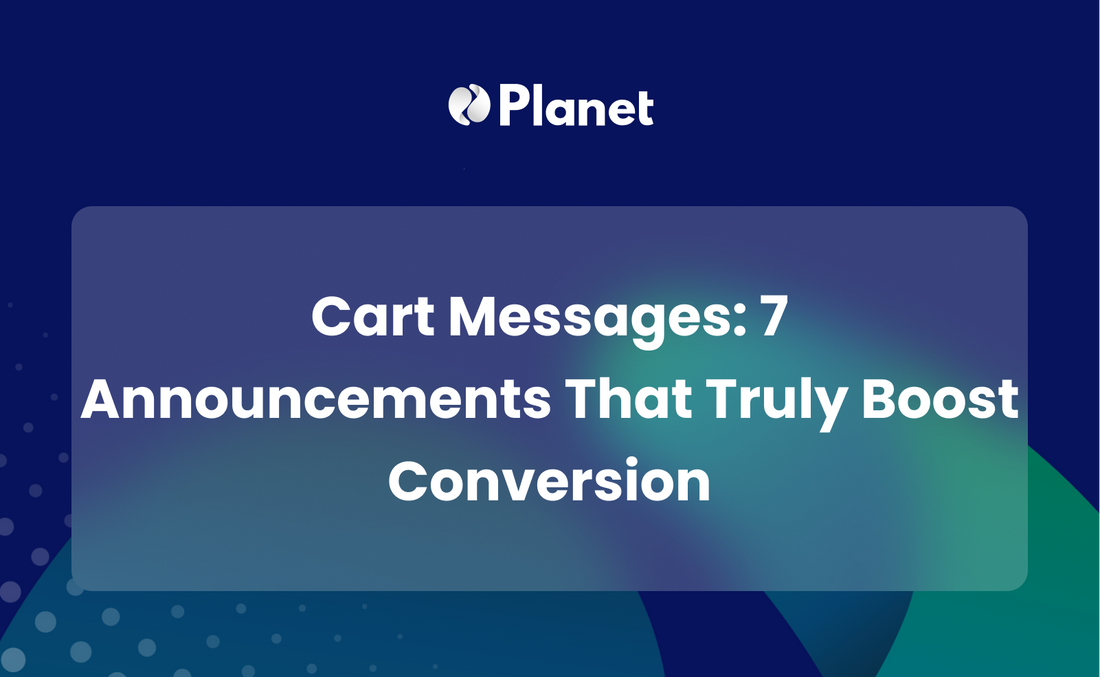 Cart Messages: 7 Announcements That Truly Boost Conversion