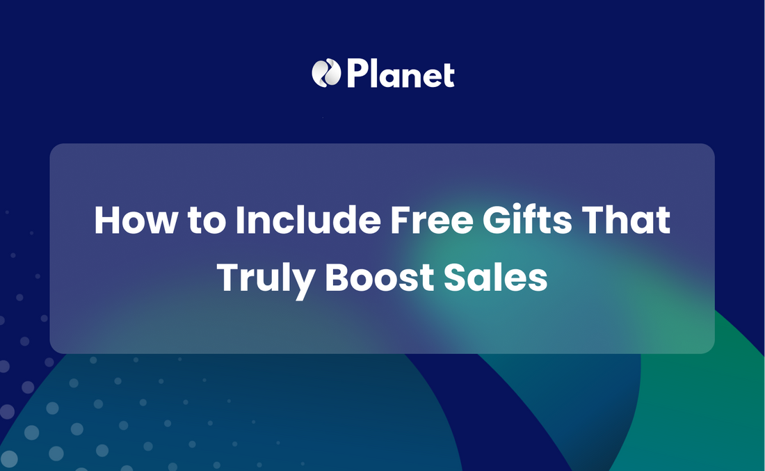 How to Include a Free Gifts That Truly Boost Sales