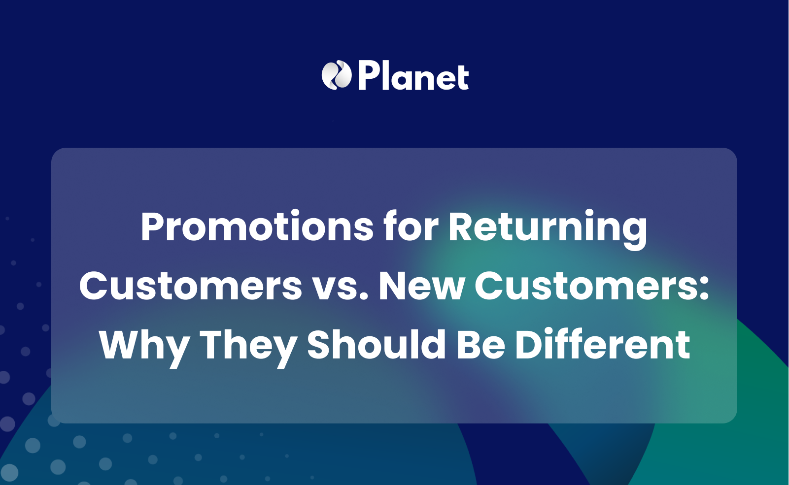 Promotions for Returning Customers vs. New Customers: Why They Should ...