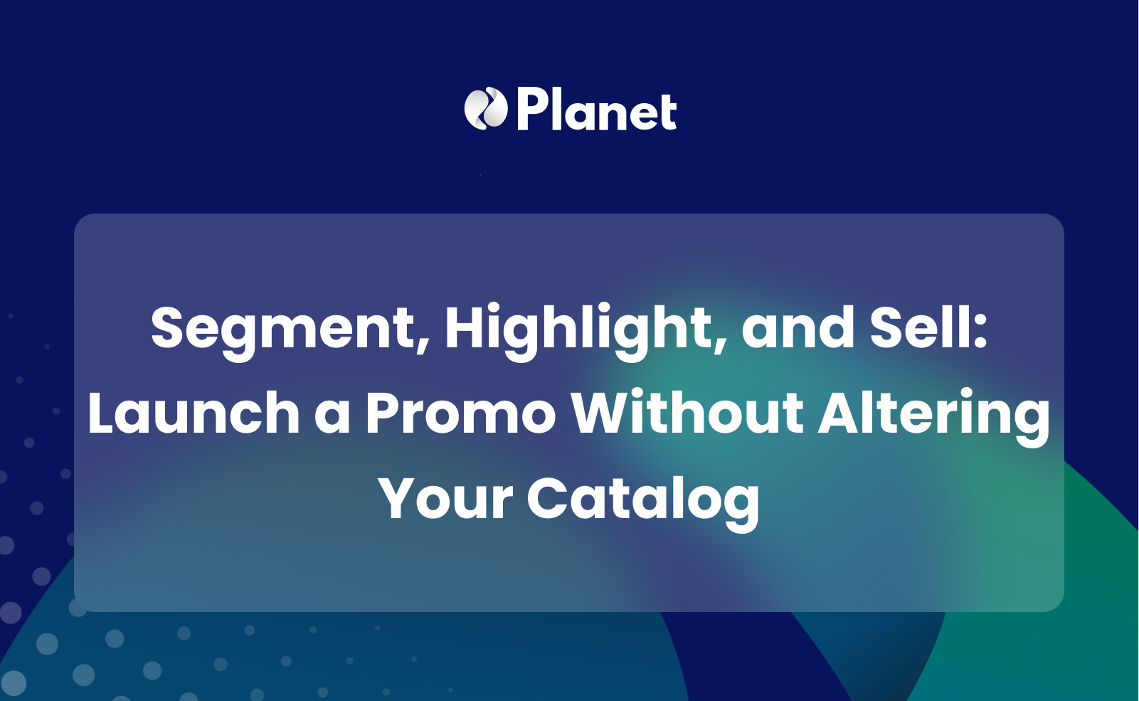 Highlight Promotion Segment, Highlight, and Sell: Launch a Promotion Without Altering Your ...